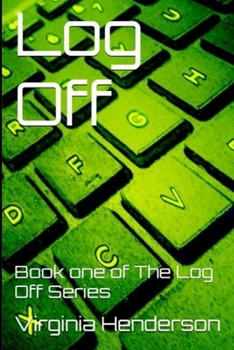 Paperback Log Off: Book one of The Log Off Series Book