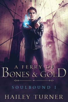 Paperback A Ferry of Bones & Gold Book
