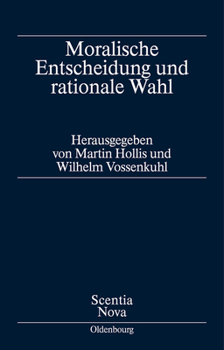 Hardcover Moralische Entscheidung und rationale Wahl [German] Book