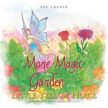 Paperback More Magic in the Garden of the Little Yellow House Book