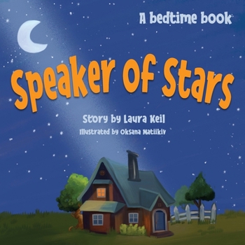 Paperback Speaker of Stars: A heartwarming and fun-to-read bedtime book for ages 3-7 Book