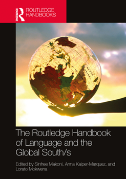 Paperback The Routledge Handbook of Language and the Global South/s Book