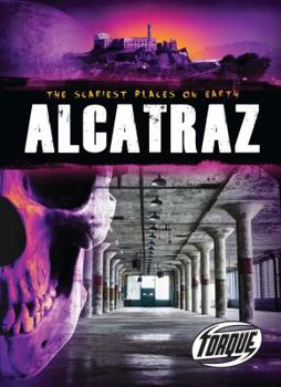 Alcatraz - Book  of the Scariest Places on Earth