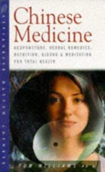 Paperback Chinese Medicine: Acupuncture, Herbal Remedies, Nutrition, Qigong and Meditation for Total Health Book