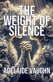 The Weight of Silence