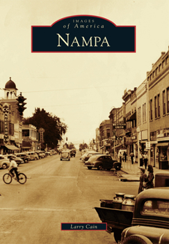 Nampa - Book  of the Images of America: Idaho