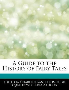 A Guide to the History of Fairy Tales