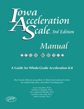 Paperback Iowa Acceleration Scale Manual: A Guide for Whole-Grade Acceleration K-8 Book