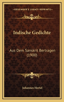Hardcover Indische Gedichte: Aus Dem Sanskrit Bertragen (1900) [German] Book
