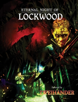 Hardcover Eternal Night of Lockwood: Adventure for Zweihander RPG Book