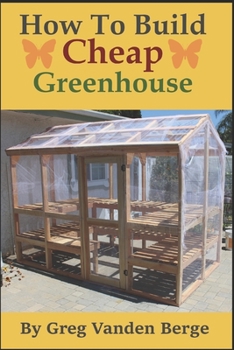 Paperback How To Build Cheap Greenhouse Book