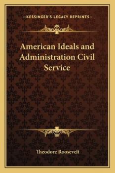 Paperback American Ideals and Administration Civil Service Book