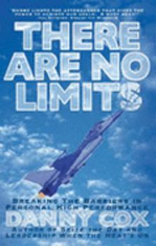 Paperback There Are No Limits: Breaking the Barriers in Personal High Performance Book