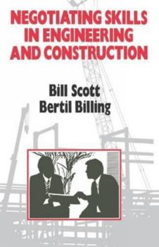 Hardcover Negotiating Skills in Engineering and Construction Book