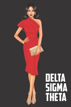 Paperback Delta Sigma Theta: Sorority Blank Lined Journal Notebook 6" x 9" - 110 Pages Book