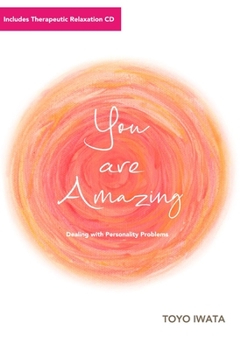 Paperback You Are Amazing: Dealing with Personality Problems Book