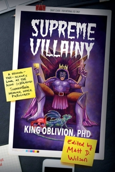 Paperback Supreme Villainy: A Behind-The-Scenes Look at the Most (In)Famous Supervillain Memoir Never Published Book