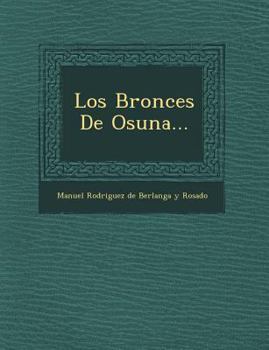 Paperback Los Bronces de Osuna... [Spanish] Book
