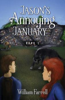 Paperback Jason's Annoying January: Book 1 Book