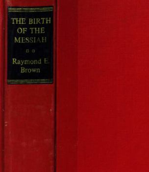 Hardcover The Birth of the Messiah: A Commentary on the Infancy Narratives in Matthew and Luke Book
