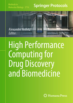 Hardcover High Performance Computing for Drug Discovery and Biomedicine Book