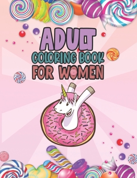 Paperback Adult Coloring Book For Women: Relaxing, Stress Relieving Coloring Book For Adult & Teen Girls, Women Adult Coloring Pages Perfect For Calm, Distress [Large Print] Book