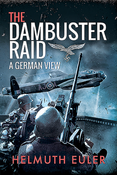 Paperback The Dambuster Raid: A German View Book