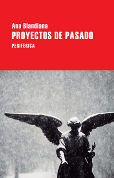 Paperback Proyectos de Pasado [Spanish] Book