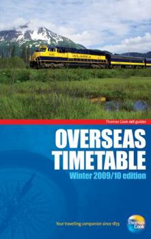 Overseas Timetable Winter 2007/08: Surface Transport Schedules for Africa, Asia, North and South America and Australasia (Independent Travellers)