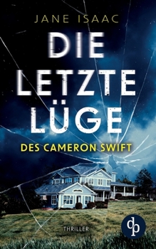 Paperback Die letzte Lüge des Cameron Swift [German] Book