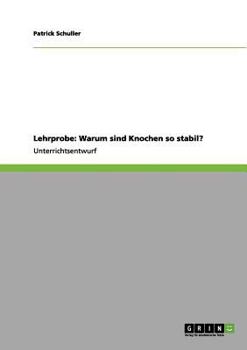 Paperback Lehrprobe: Warum sind Knochen so stabil? [German] Book