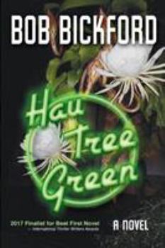 Hau Tree Green - Book #2 of the Kahlo and Crowe Mysteries