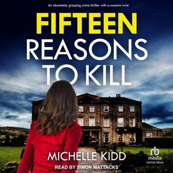 Fifteen Reasons to Kill - Book #2 of the DI Jack MacIntosh