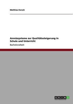 Paperback Anreizsysteme zur Qualitätssteigerung in Schule und Unterricht [German] Book