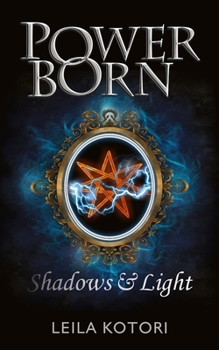 Paperback Power Born: Shadows and Light Book