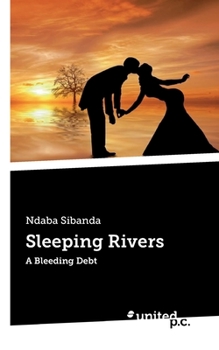 Paperback Sleeping Rivers: A Bleeding Debt Book