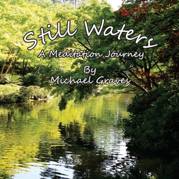 Paperback Still Waters: A Meditation Journey Book