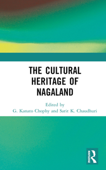 Hardcover The Cultural Heritage of Nagaland Book