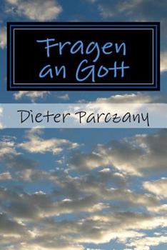 Fragen an Gott