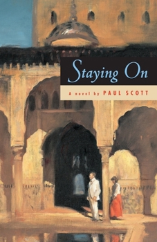Staying On - Book #5 of the Raj Quartet