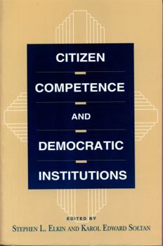 Paperback Citizen Competence and Democratic Institutions (Committee on the Political Economy of the Good Society) Book