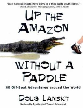Paperback Up the Amazon Without a Paddle Book