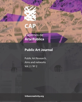 Paperback CAP - Cadernos de Arte Pública: Public Art Journal: Public Art Research, aims and networks (V2, N2) Book