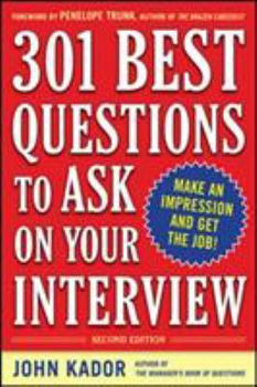 Paperback 301 Best Questions to Ask on Your Interview, Second Edition Book