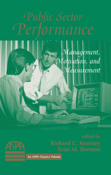 Hardcover Public Sector Performance: Management, Motivation, and Measurement Book