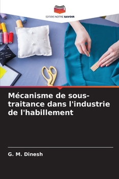 Paperback Mécanisme de sous-traitance dans l'industrie de l'habillement [French] Book