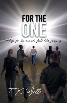 Paperback For the One: Hope for the One Who Feels Like Giving Up. Book