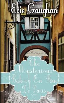 Paperback The Mysterious Bakery On Rue De Paris Book