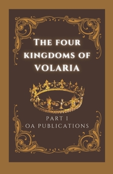 Paperback The Four Kingdoms of Volaria Book