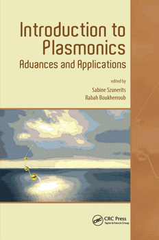 Hardcover Introduction to Plasmonics: Advances and Applications Book